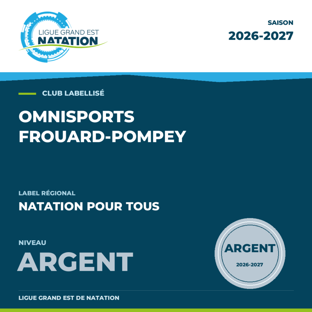 Visuel officiel annonçant l'obtention du Label Argent décerné par la Ligue Grand Est de Natation à l'OFP Natation pour la saison 2026-2027 dans la catégorie Natation pour Tous.